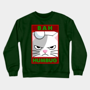 Cute Grouchy "Bah Humbug" Cat Crewneck Sweatshirt
